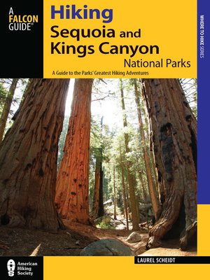 cover image of Hiking Sequoia and Kings Canyon National Parks